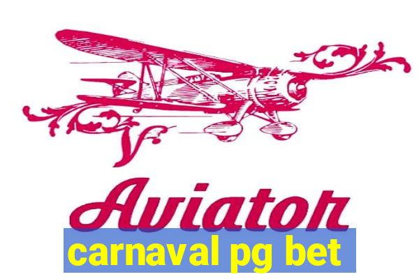 carnaval pg bet